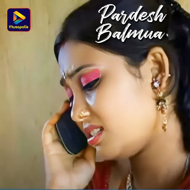 Pardesh Balmua