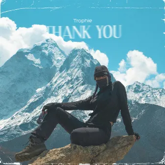 Thank You by Trophie