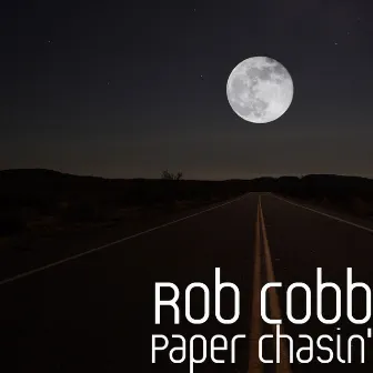 Paper Chasin' by Rob Cobb