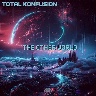 The Other World by Total Konfusion