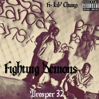 Fighting Demons (Remix) by Prosper 32