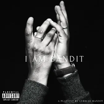 I Am Bandit by Lyrical Bandit