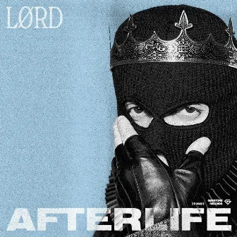 Afterlife by LØRD