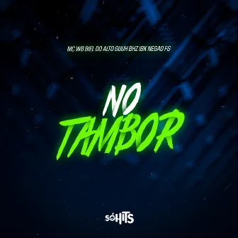 No Tambor by Mc Ibk