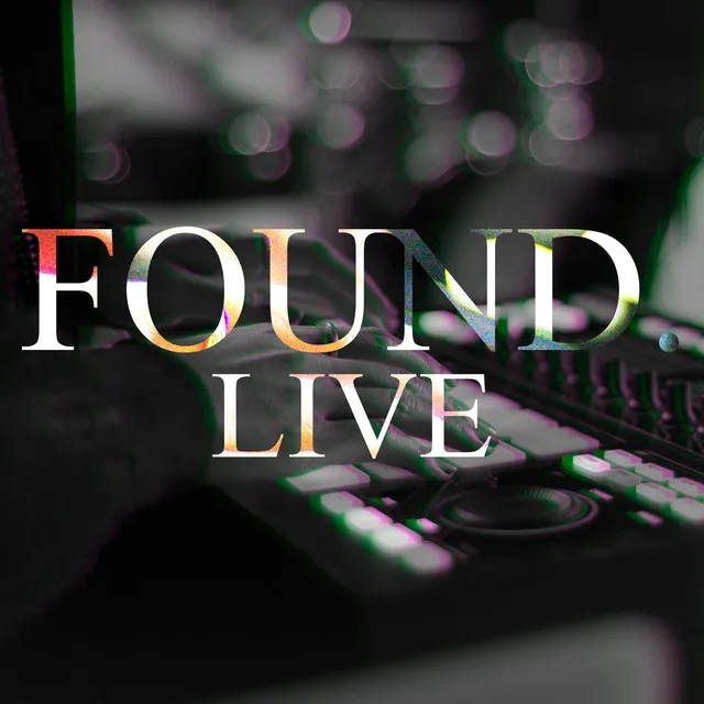 Found. (Live Studio Performance)