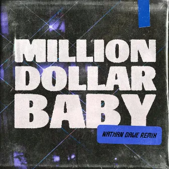 Million Dollar Baby (Nathan Dawe Remix) by Nathan Dawe