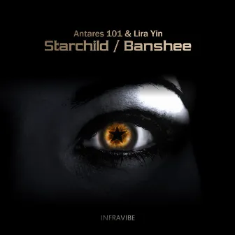 Starchild / Banshee by Lira Yin