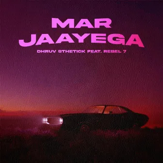 Mar Jaayega by Rebel 7