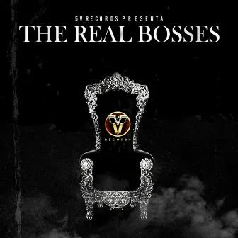 The Real Bosses by 5V Records Inc.