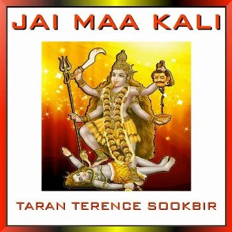 Jai Maa Kali by Taran Terence Sookbir