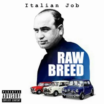 Italian Job by Raw Breed