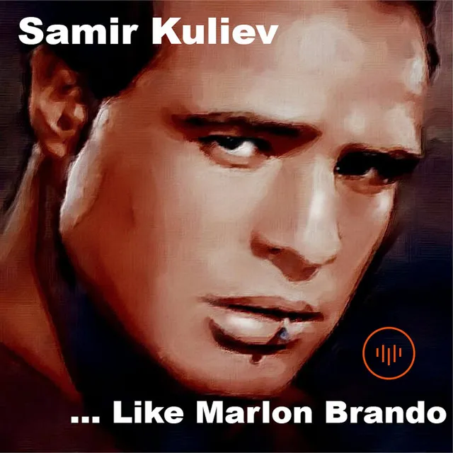 Like Marlon Brando (Play Role) - Original Version