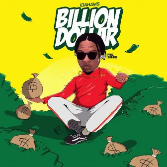 Billion Dollar by Idahams