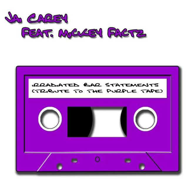 Irradiated Bar Statements (Tribute to the Purple Tape) [feat. Mickey Factz]