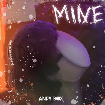 Mine by Andy Box