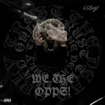 We the Opps by 55Bagz