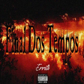 Final Dos Tempos by Erritê