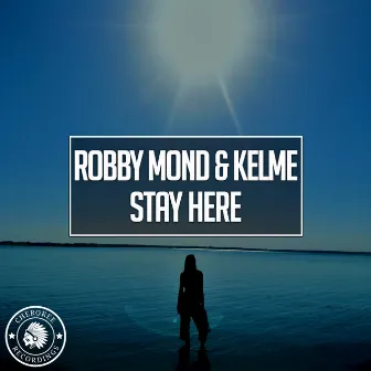 Stay Here by Kelme