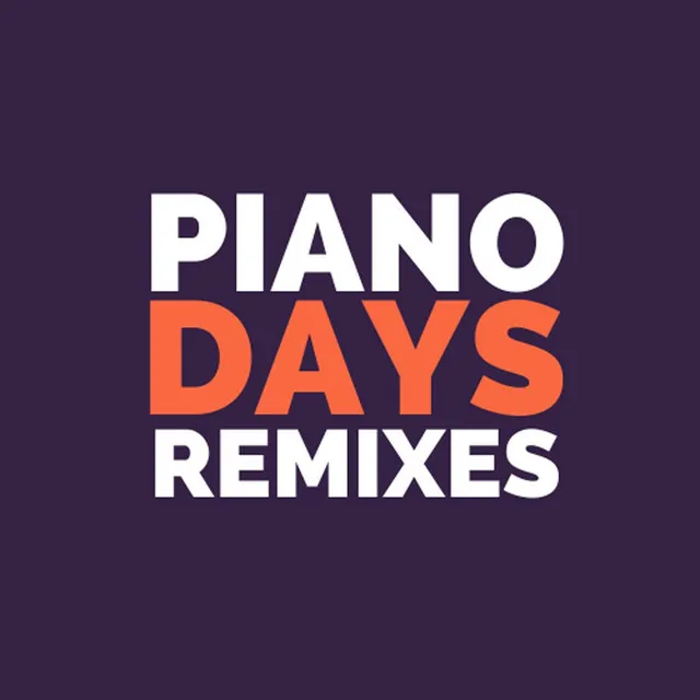 Piano Days Remixes