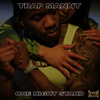 One Night Stand by Trap Manny