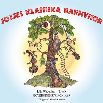 Jojjes klassiska barnvisor by Jojje Wadenius