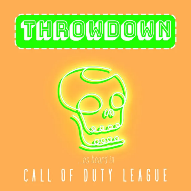 Throwdown (As Heard in Call of Duty League)