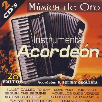 Instrumental Acordeón (28 Hits in Accordion) by S. Solis y Orquesta