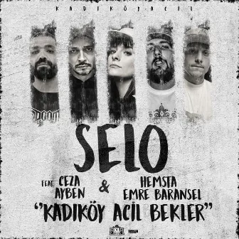 Kadıköy Acil Bekler by Selo