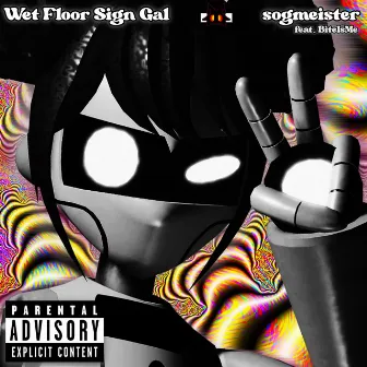 Wet Floor Sign Gal by sogmeister