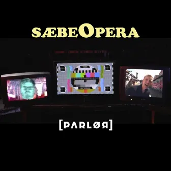 Sæbeopera by Parlør