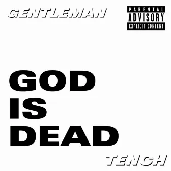 God is Dead by TENCH水怪