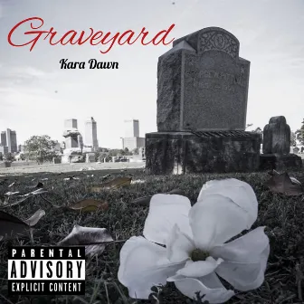 Graveyard by Kara Dawn