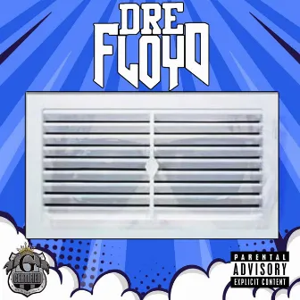 Da Vent by Dre Floyd