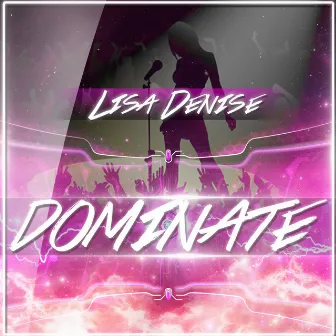 Dominate by Lisa Denise