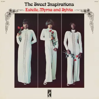 Estelle, Myrna and Sylvia by The Sweet Inspirations