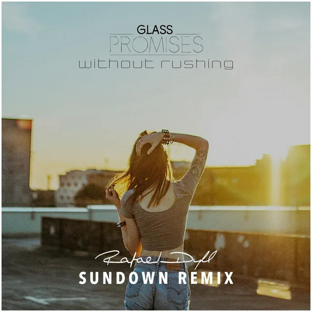 Without Rushing (Sundown Remix)