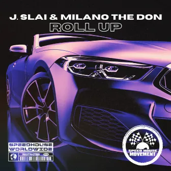 ROLL UP by J. Slai