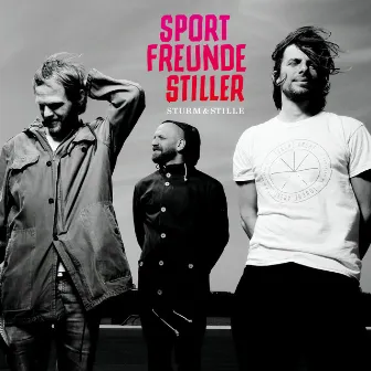 Sturm & Stille by Sportfreunde Stiller