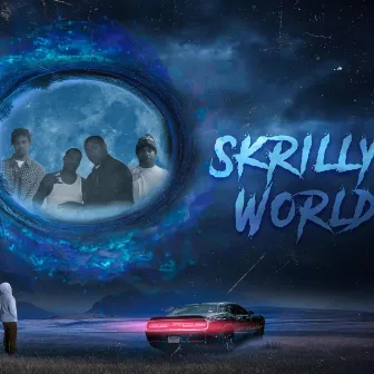 SKRILLY WORLD by Too'G