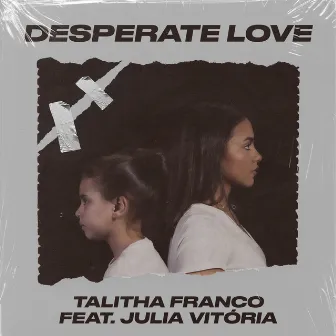 Desperate Love by Talitha Franco