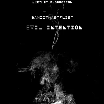 Evil Intentions by 