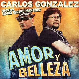 Amor y Belleza (feat. Mario Crespo Martinez) by Carlos Gonzalez