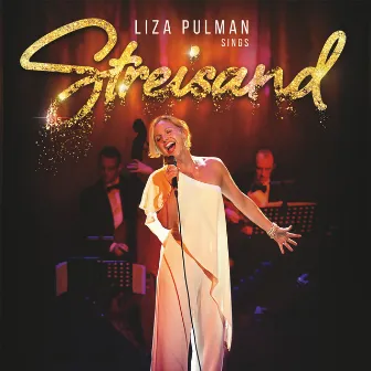 Liza Pulman Sings Streisand by Liza Pulman