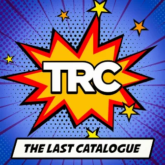 The Last Catalogue by TRC