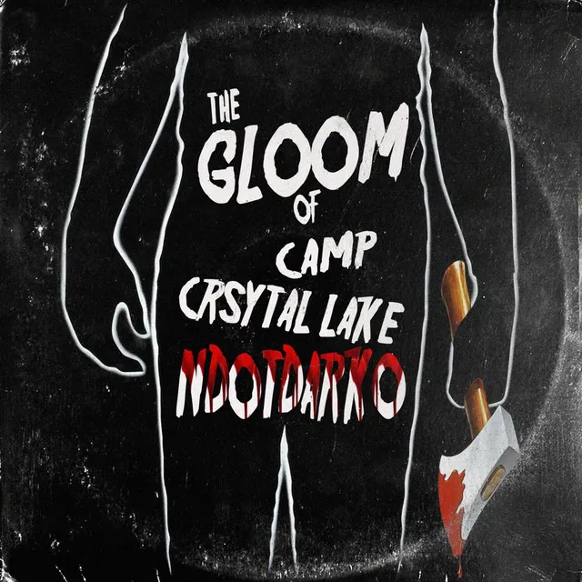 The Gloom of Camp Crystal Lake