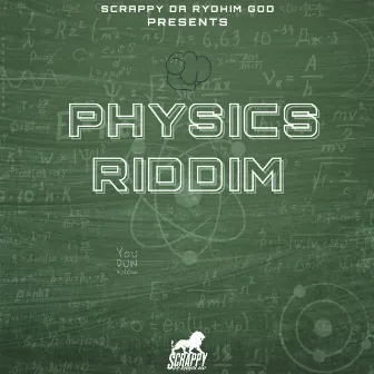 Physics Riddim (Bouyon Instrumental) by Scrappy da Rydhim God