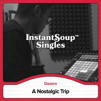 A Nostalgic Trip by Instant Soup