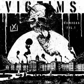 Sickness: Vol. 1 by VCTMS