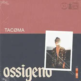 Ossigeno by TACØMA