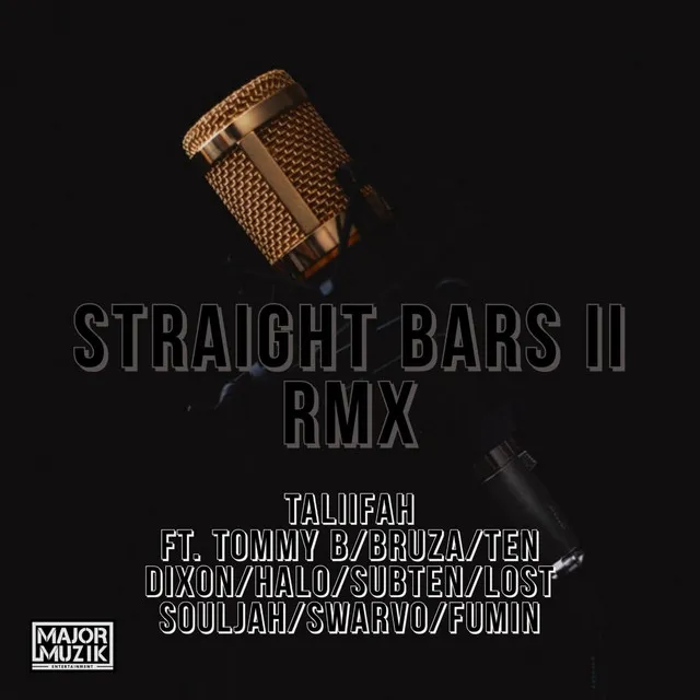 Straight Bars 2 Remix